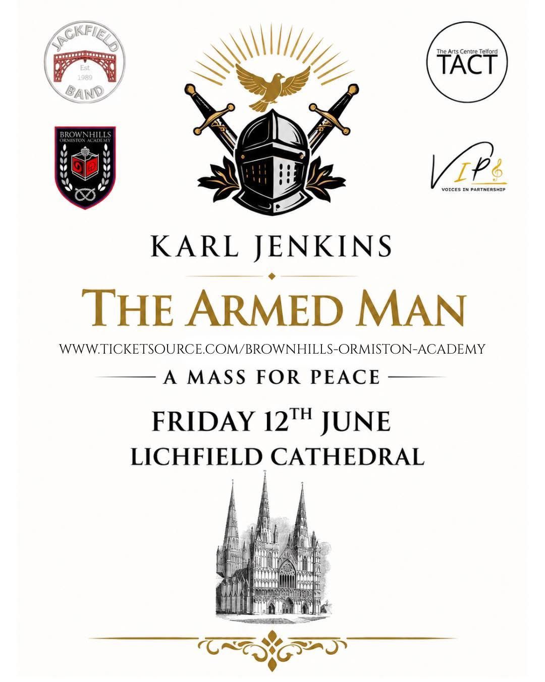 THE ARMED MAN AT LICHFIELD CATHEDRAL - FRIDAY 12TH JUNE - 7:30PM